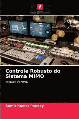 bokomslag Controle Robusto do Sistema MIMO