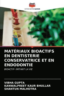 Materiaux Bioactifs En Dentisterie Conservatrice Et En Endodontie 1