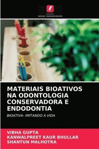bokomslag Materiais Bioativos Na Odontologia Conservadora E Endodontia