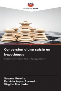 bokomslag Conversion d'une saisie en hypothèque