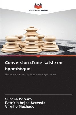 Conversion d'une saisie en hypothèque 1