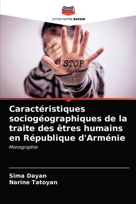 Caractristiques sociogographiques de la traite des tres humains en Rpublique d'Armnie 1