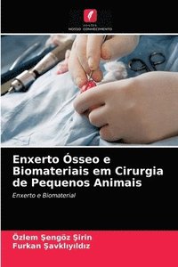 bokomslag Enxerto sseo e Biomateriais em Cirurgia de Pequenos Animais