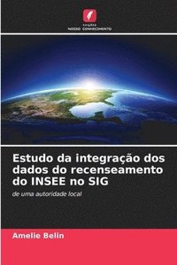 bokomslag Estudo da integrao dos dados do recenseamento do INSEE no SIG