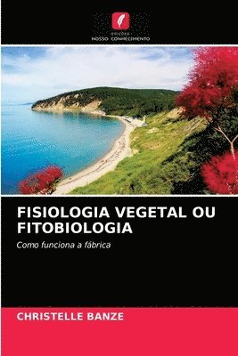 Fisiologia Vegetal Ou Fitobiologia 1