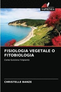 bokomslag Fisiologia Vegetale O Fitobiologia