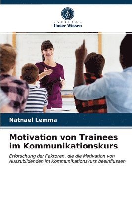 bokomslag Motivation von Trainees im Kommunikationskurs