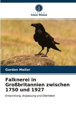 Falknerei in Grossbritannien zwischen 1750 und 1927 1