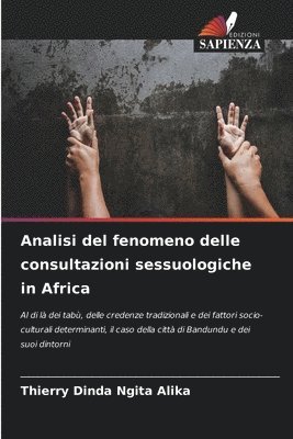 bokomslag Analisi del fenomeno delle consultazioni sessuologiche in Africa