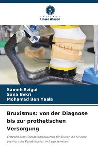 bokomslag Bruxismus: von der Diagnose bis zur prothetischen Versorgung