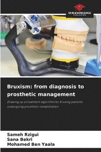 bokomslag Bruxism: from diagnosis to prosthetic management