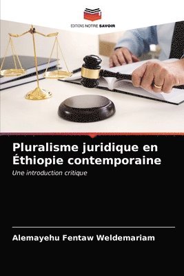 Pluralisme juridique en Ethiopie contemporaine 1
