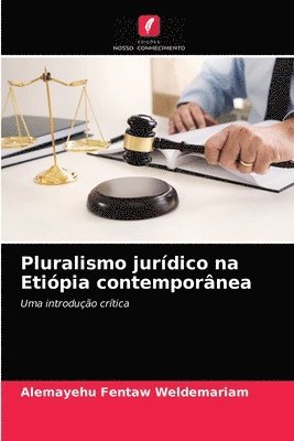 Pluralismo juridico na Etiopia contemporanea 1