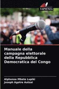 bokomslag Manuale della campagna elettorale della Repubblica Democratica del Congo