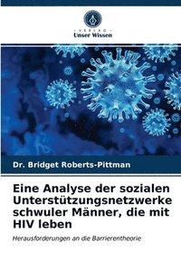 bokomslag Eine Analyse der sozialen Unterstutzungsnetzwerke schwuler Manner, die mit HIV leben