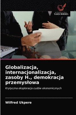 bokomslag Globalizacja, internacjonalizacja, zasoby H., demokracja przemyslowa