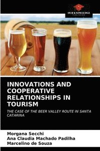 bokomslag Innovations and Cooperative Relationships in Tourism