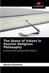 bokomslag The Space of Values in Russian Religious Philosophy