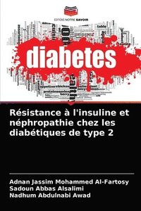 bokomslag Rsistance  l'insuline et nphropathie chez les diabtiques de type 2