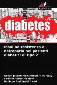 bokomslag Insulino-resistenza e nefropatia nei pazienti diabetici di tipo 2