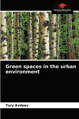 Green spaces in the urban environment 1