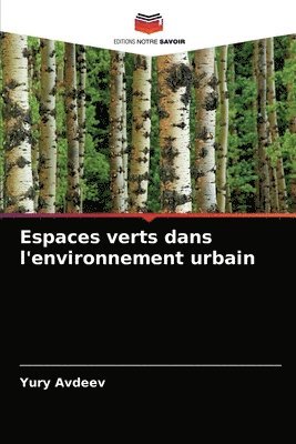 bokomslag Espaces verts dans l'environnement urbain