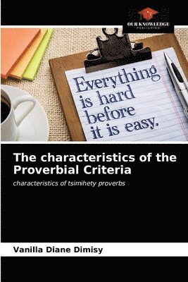 The characteristics of the Proverbial Criteria 1