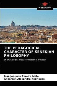 bokomslag Pedagogical Character of Senekian Philosophy