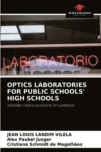 bokomslag Optics Laboratories for Public Schools' High Schools