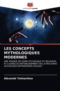 bokomslag Les Concepts Mythologiques Modernes