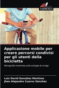 bokomslag Applicazione mobile per creare percorsi condivisi per gli utenti della bicicletta