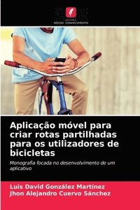bokomslag Aplicao mvel para criar rotas partilhadas para os utilizadores de bicicletas