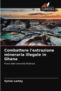 bokomslag Combattere l'estrazione mineraria illegale in Ghana