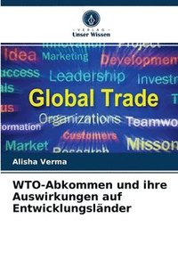bokomslag WTO-Abkommen und ihre Auswirkungen auf Entwicklungslnder