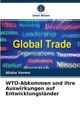 WTO-Abkommen und ihre Auswirkungen auf Entwicklungslnder 1