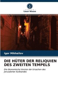 bokomslag Die Hter Der Reliquien Des Zweiten Tempels