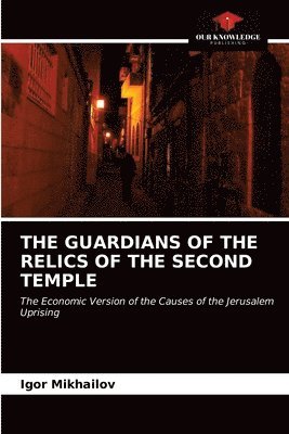 The Guardians of the Relics of the Second Temple 1