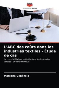bokomslag L'ABC des cots dans les industries textiles - tude de cas