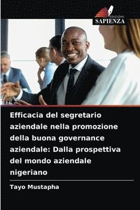 bokomslag Efficacia del segretario aziendale nella promozione della buona governance aziendale