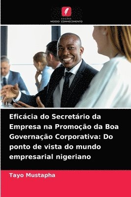 bokomslag Eficcia do Secretrio da Empresa na Promoo da Boa Governao Corporativa