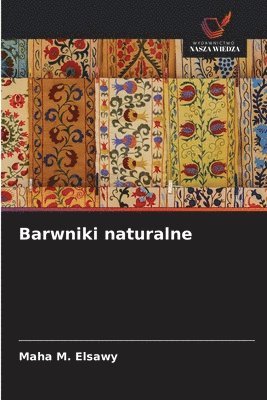 bokomslag Barwniki naturalne