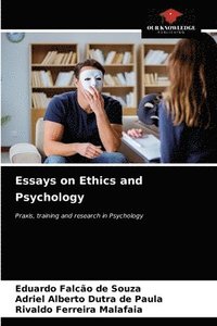 bokomslag Essays on Ethics and Psychology