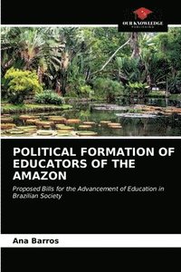 bokomslag Political Formation of Educators of the Amazon