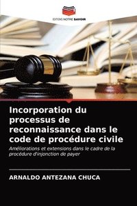 bokomslag Incorporation du processus de reconnaissance dans le code de procdure civile