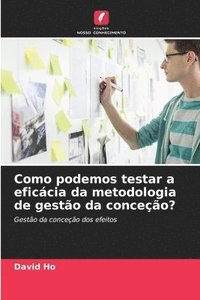 bokomslag Como podemos testar a eficácia da metodologia de gestão da conceção?