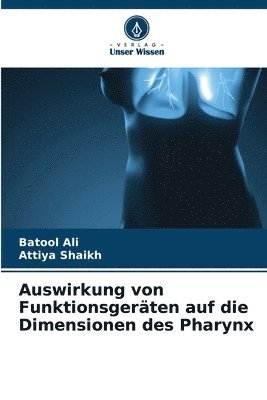 bokomslag Auswirkung von Funktionsgeräten auf die Dimensionen des Pharynx