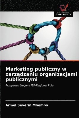 Marketing publiczny w zarz&#261;dzaniu organizacjami publicznymi 1