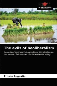 bokomslag The evils of neoliberalism