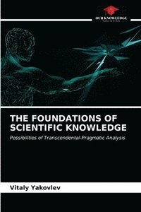 bokomslag The Foundations of Scientific Knowledge