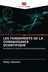 bokomslag Les Fondements de la Connaissance Scientifique